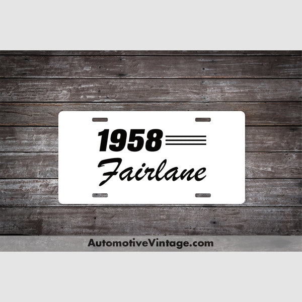1958 Ford Fairlane License Plate White With Black Text Car Model