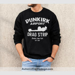 Dunkirk Airport Drag Strip New York Racing Sweatshirt Black / S