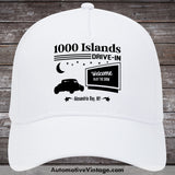 1000 Islands Drive-In Alexandria Bay New York Drive In Movie Hat White