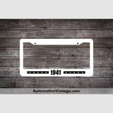 1941 Car Year License Plate Frame White Frame - Black Letters
