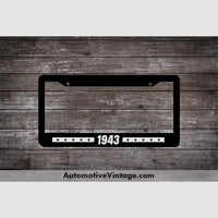 1943 Car Year License Plate Frame Black Frame - White Letters