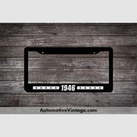 1946 Car Year License Plate Frame Black Frame - White Letters