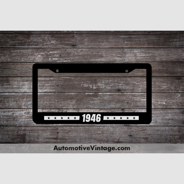 1946 Car Year License Plate Frame Black Frame - White Letters