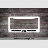 1946 Car Year License Plate Frame White Frame - Black Letters