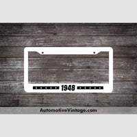 1948 Car Year License Plate Frame White Frame - Black Letters