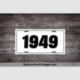 1949 Car Year License Plate White With Black Text