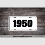 1950 Car Year License Plate White With Black Text