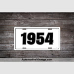 1954 Car Year License Plate White With Black Text