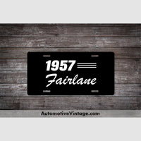 1957 Ford Fairlane License Plate Black With White Text Car Model