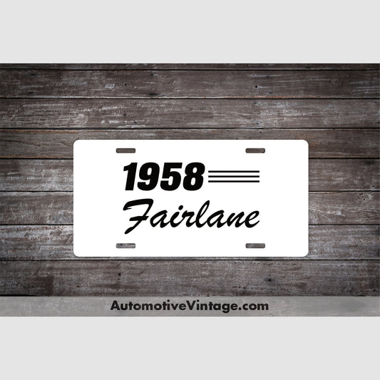 1958 Ford Fairlane License Plate White With Black Text Car Model
