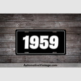 1959 Car Year License Plate Black With White Text