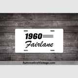 1960 Ford Fairlane License Plate White With Black Text Car Model
