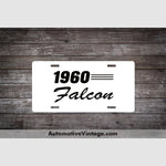 1960 Ford Falcon License Plate White With Black Text Car Model