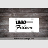 1960 Ford Falcon License Plate White With Black Text Car Model