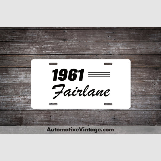 1961 Ford Fairlane License Plate White With Black Text Car Model