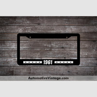 1961 Car Year License Plate Frame Black Frame - White Letters