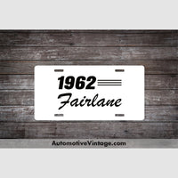 1962 Ford Fairlane License Plate White With Black Text Car Model