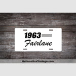 1963 Ford Fairlane License Plate White With Black Text Car Model