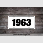 1963 Car Year License Plate White With Black Text