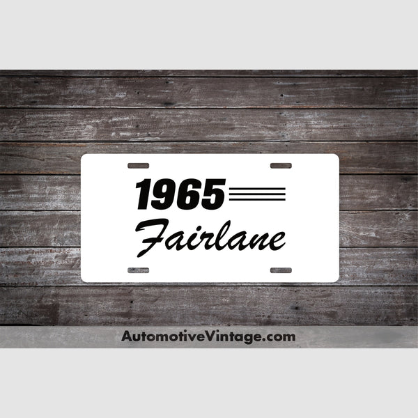 1965 Ford Fairlane License Plate White With Black Text Car Model