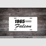 1965 Ford Falcon License Plate White With Black Text Car Model