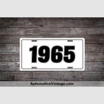 1965 Car Year License Plate White With Black Text