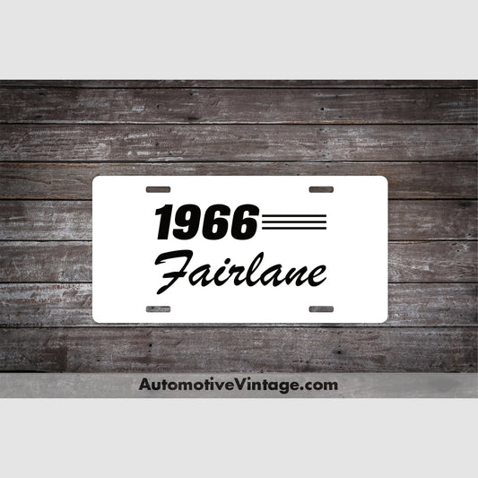 1966 Ford Fairlane License Plate White With Black Text Car Model