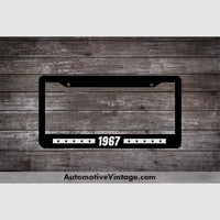 1967 Car Year License Plate Frame Black Frame - White Letters