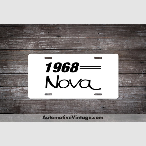 1968 Chevrolet Nova License Plate White With Black Text Car Model