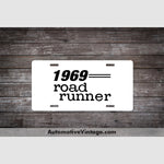 1969 Plymouth Roadrunner License Plate White With Black Text Car Model