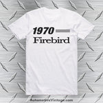 1970 Pontiac Firebird T-Shirt White / S Car Model T-Shirt