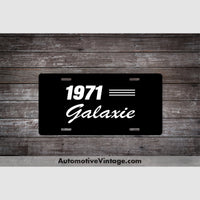 1971 Ford Galaxie License Plate Black With White Text Car Model