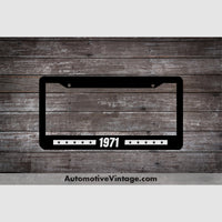 1971 Car Year License Plate Frame Black Frame - White Letters