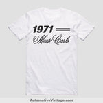 1971 Chevrolet Monte Carlo Classic Car T-Shirt White / S Model T-Shirt