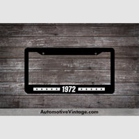 1972 Car Year License Plate Frame Black Frame - White Letters