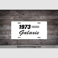1973 Ford Galaxie License Plate White With Black Text Car Model