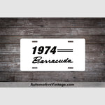 1974 Plymouth Barracuda License Plate White With Black Text Car Model