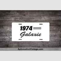 1974 Ford Galaxie License Plate White With Black Text Car Model