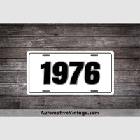 1976 Car Year License Plate White With Black Text