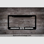 1978 Car Year License Plate Frame Black Frame - White Letters