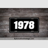 1978 Car Year License Plate Black With White Text