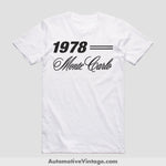 1978 Chevrolet Monte Carlo Classic Car T-Shirt White / S Model T-Shirt