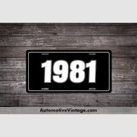 1981 Car Year License Plate Black With White Text