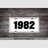 1982 Car Year License Plate White With Black Text