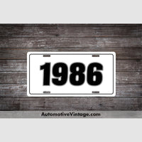 1986 Car Year License Plate White With Black Text