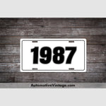 1987 Car Year License Plate White With Black Text