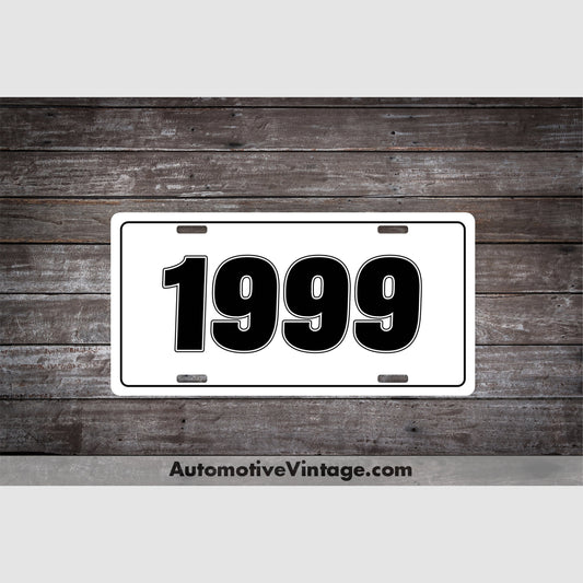 1999 Car Year License Plate White Plate with Black Text Car Year License Plate