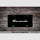 Plymouth Barracuda License Plate Black With White Text Car Model