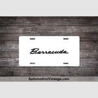 Plymouth Barracuda License Plate White With Black Text Car Model