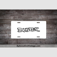Plymouth Duster License Plate White With Black Text Car Model